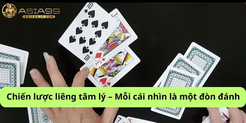 Chiến lược liêng tâm lý – Mỗi cái nhìn là một đòn đánh