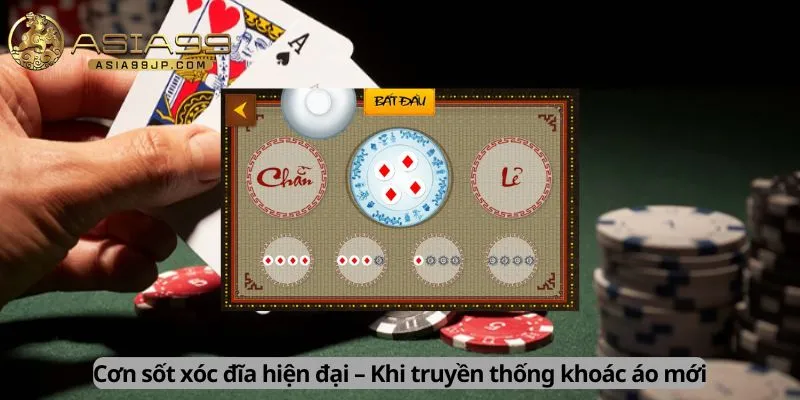 Cơn sốt xóc đĩa hiện đại