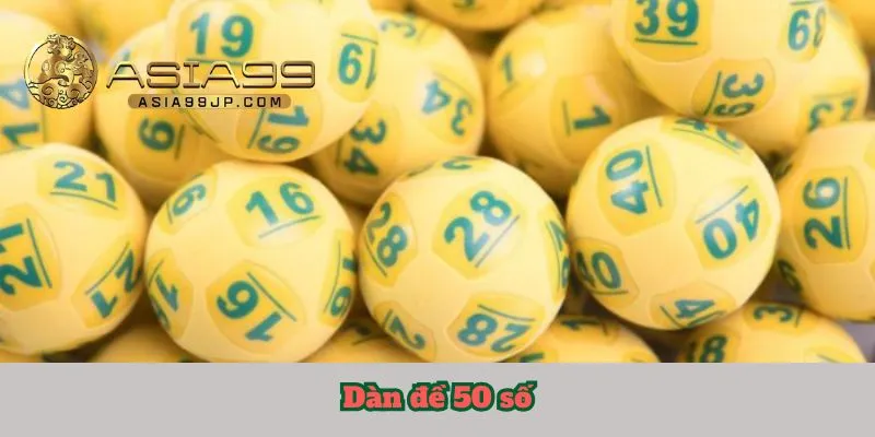 dàn đề 50 số​